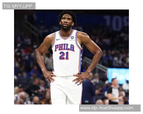 恩比德上半场表现低迷仅得6分三分球全失状态堪忧